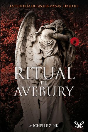 [Prophecy of the Sisters 03] • El Ritual De Avebury